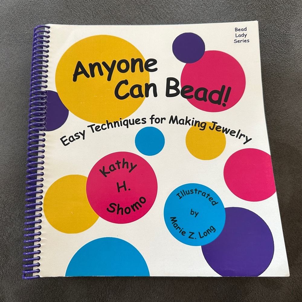 Anyone can Bead Easy Techniques for Making Jewelry Instruction Book